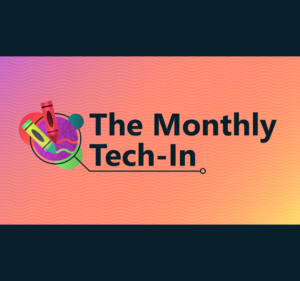 Illustration of two crayons making marks of gren and red, next to the words The Monthly Tech-in